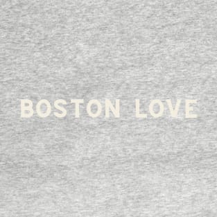 Boston Love T-Shirt